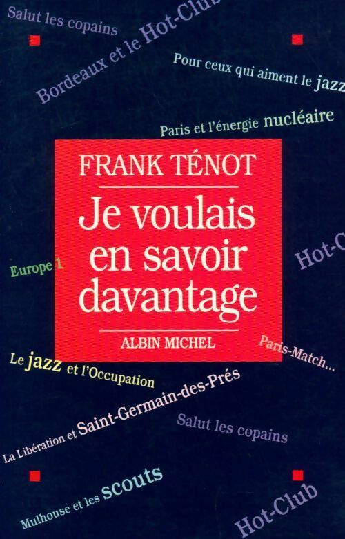 Livrenpoche : Je voulais en savoir davantage - Frank Ténot - Livre