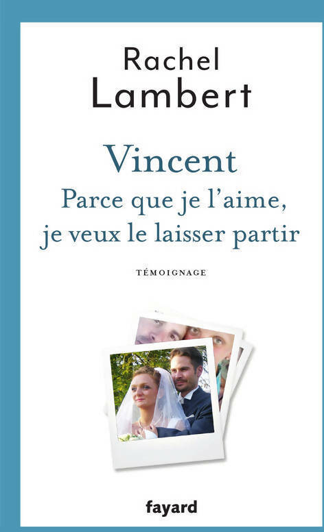 Livrenpoche : Vincent. Parce que je l'aime, je veux le laisser partir - Rachel Lambert - Livre