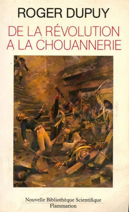 Livrenpoche : De la révolution à la chouannerie. Paysans en Bretagne 1788-1794 - Roger Dupuy - Livre