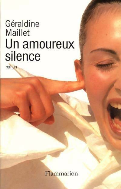Livrenpoche : Un amoureux silence - Géraldine Maillet - Livre