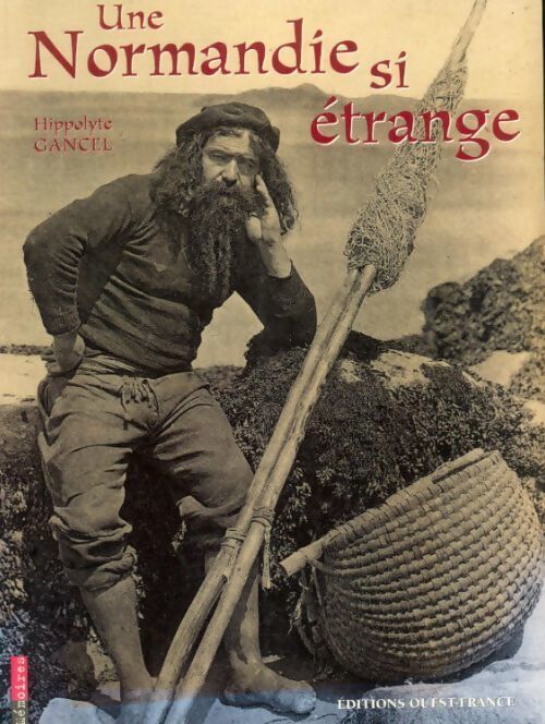 Livrenpoche : Une Normandie si étrange - Hippolyte Gancel - Livre