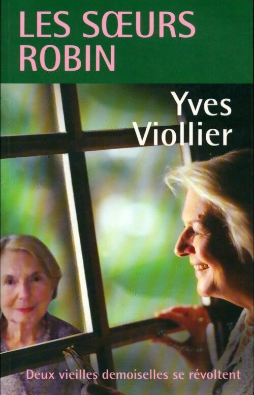 Livrenpoche : Les soeurs Robin - Yves Viollier - Livre