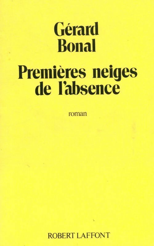 Livrenpoche : Premières neiges de l'absence - Gérard Bonal - Livre