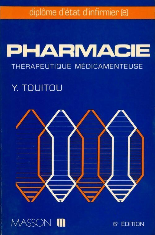 Livrenpoche : Pharmacie. Thérapeutique médicamenteuse - Y. Touitou - Livre