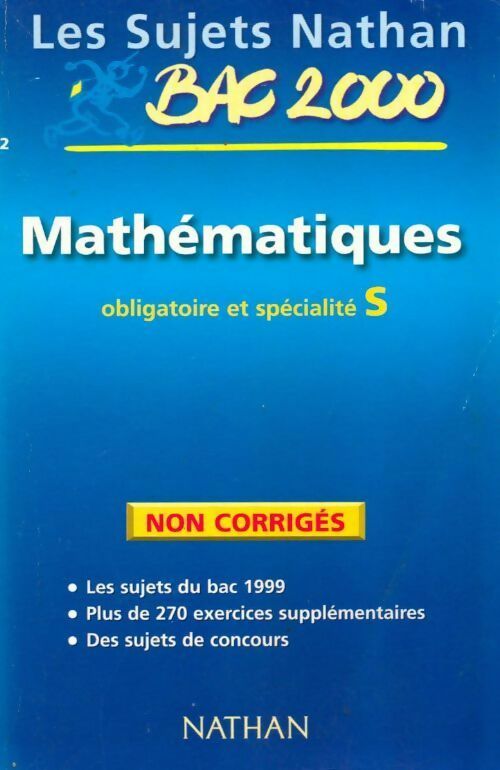 Livrenpoche : Mathématiques Terminale S. Sujets non corrigés 1999 - Collectif - Livre