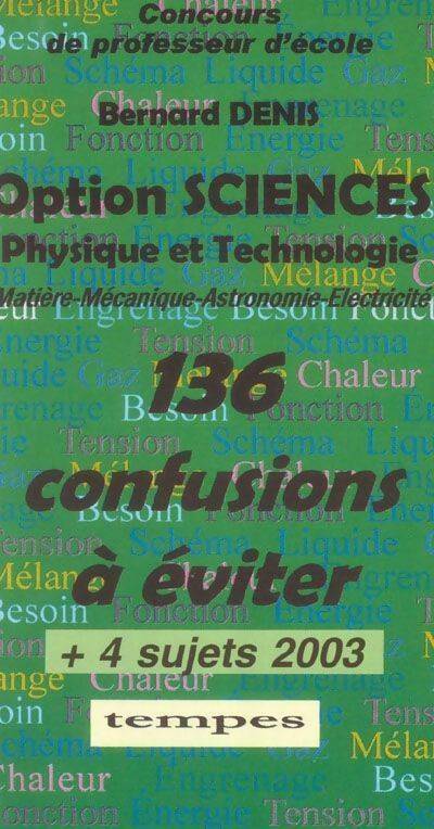 Option sciences. Physique et technologie - Bernard Denis -  Tempes GF - Livre