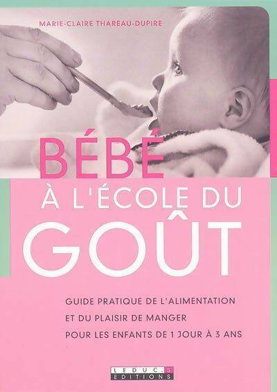 Livrenpoche : Bébé à l'école du goût - Marie-Claire Thareau-Dupire - Livre