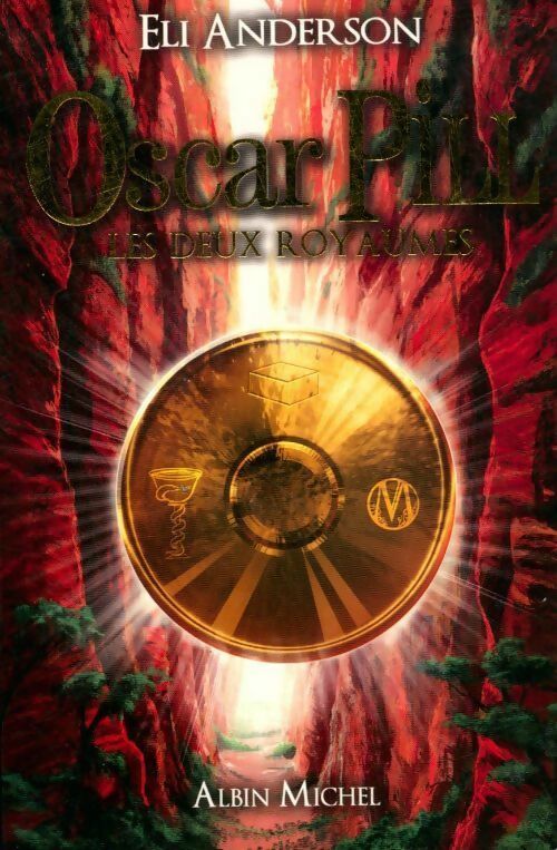 Livrenpoche : Oscar Pill Tome II : Les deux royaumes - Eli Anderson - Livre