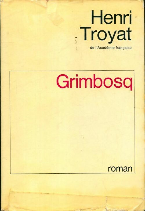 Livrenpoche : Grimbosq - Henri Troyat - Livre