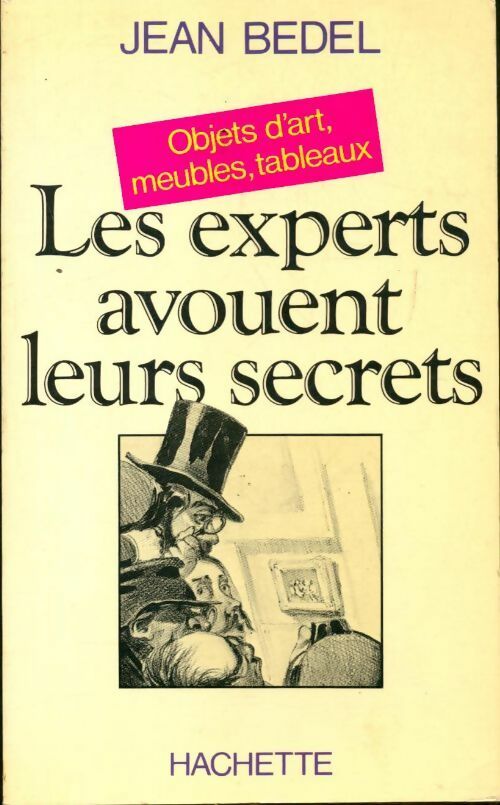 Livrenpoche : Les experts avouent leurs secrets - Jean Bedel - Livre