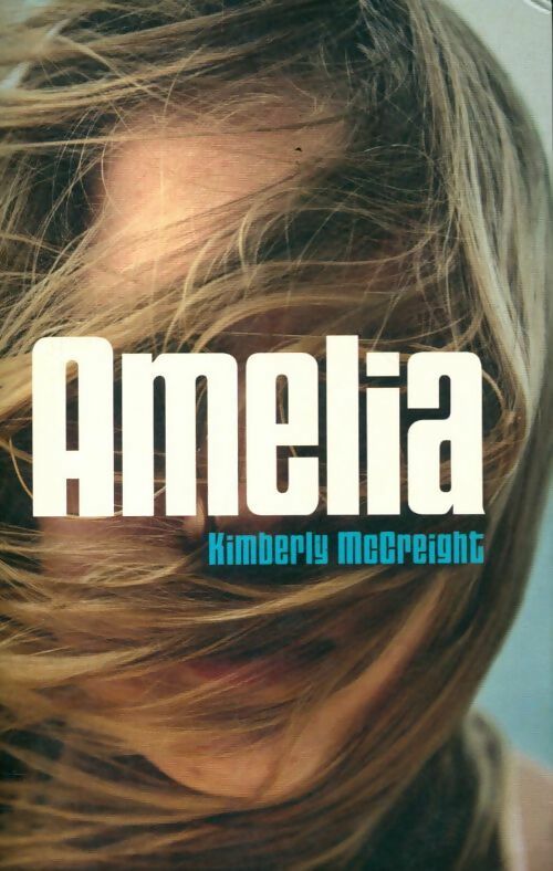 Livrenpoche : Amelia - Kimberly McCreight - Livre