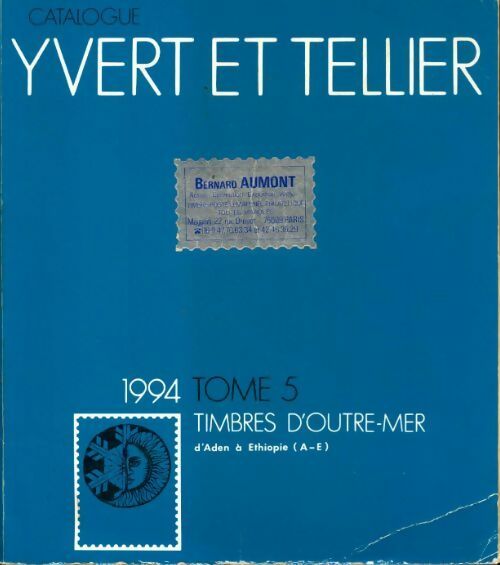 Catalogue Yvert et Tellier 1994 Tome V : Timbres d'Outre-Mer - Yvert & Tellier -  Yvert et Tellier GF - Livre