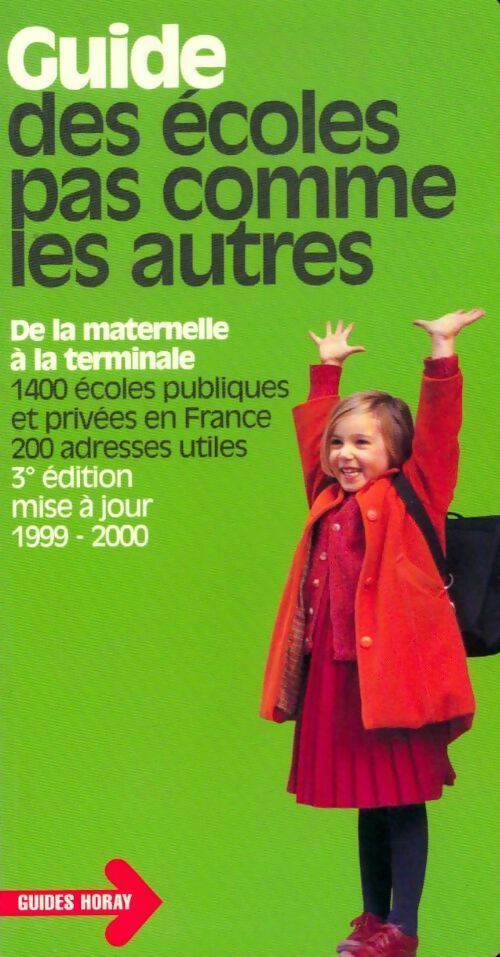 Livrenpoche : Guide des écoles pas comme les autres. De la maternelle à la terminale - Sophie Chavenas - Livre
