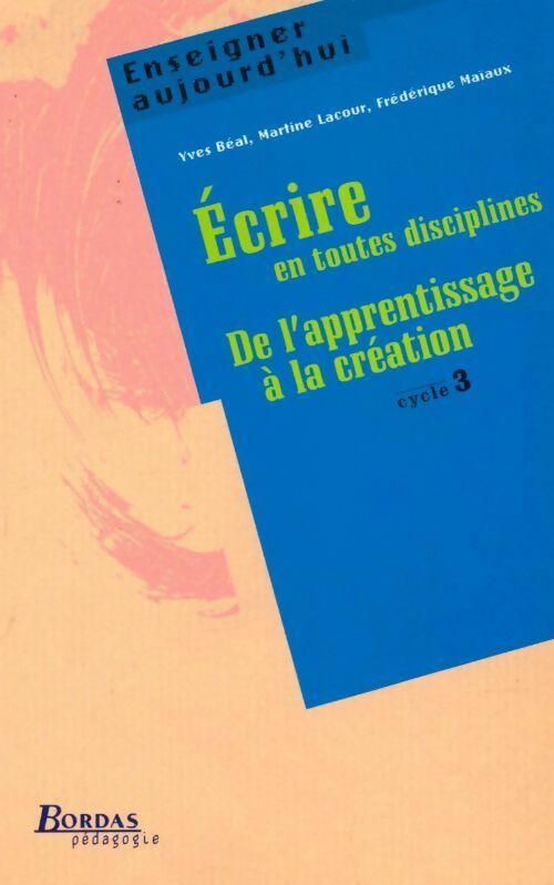 Livrenpoche : Ecrire en toutes disciplines - Collectif - Livre