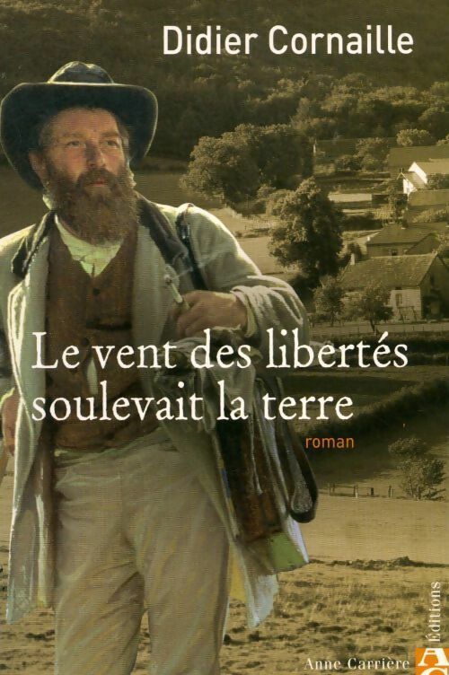 Livrenpoche : Le vent des libertés soulevait la terre - Didier Cornaille - Livre