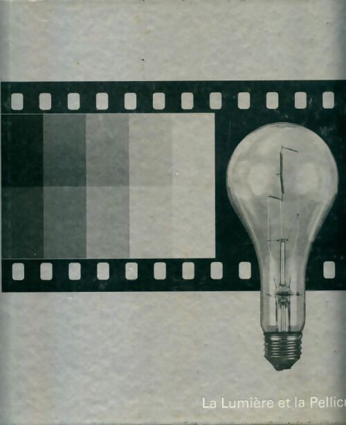Livrenpoche : La lumière et la pellicule - Collectif - Livre