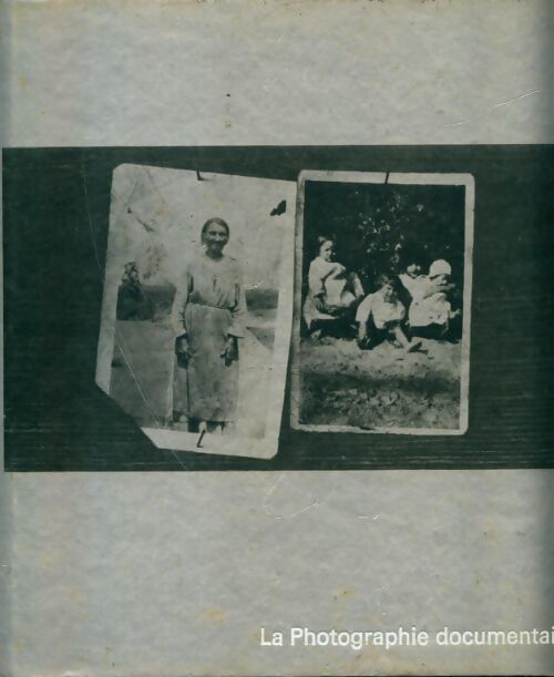 Livrenpoche : La photographie documentaire - Collectif - Livre
