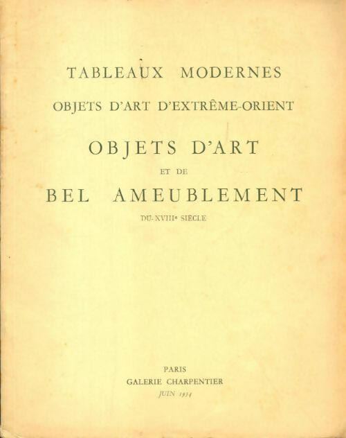 Livrenpoche : Tableaux modernes, objets d'art d?Extrême Orient du XVIIIe siècle - Collectif - Livre