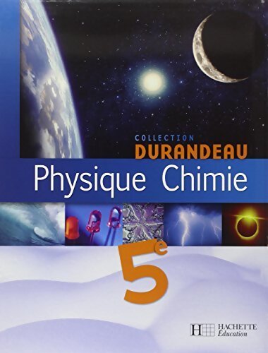 Physique chimie 5e - Jean-Pierre Durandeau - Livre