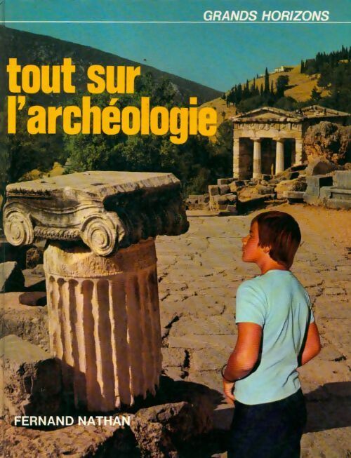 Livrenpoche : Tout sur l'archéologie - Collectif - Livre