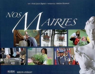 Livrenpoche : Nos mairies - Anne-Laure Dagnet - Livre