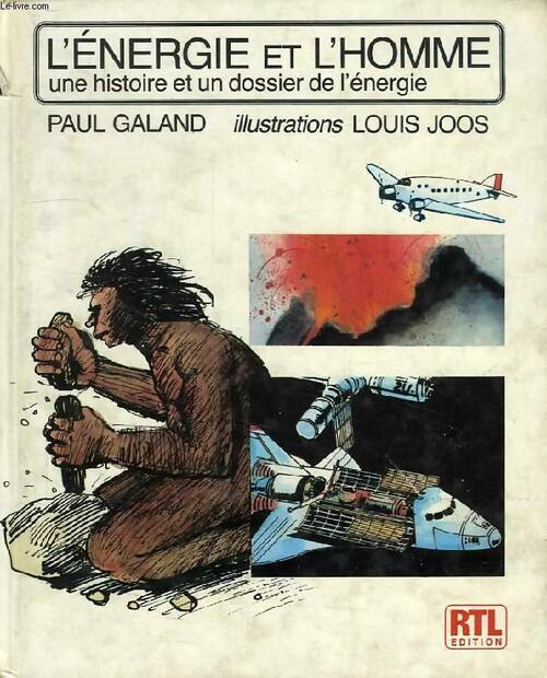 L'énergie et l'homme - Paul Galand - Livre