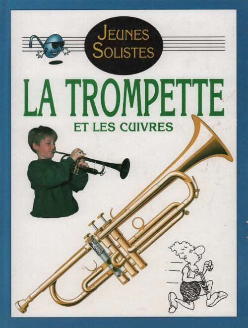 Livrenpoche : La trompette et les cuivres - Paul Archibald - Livre