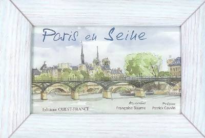 Livrenpoche : Paris en Seine - Françoise Baume - Livre