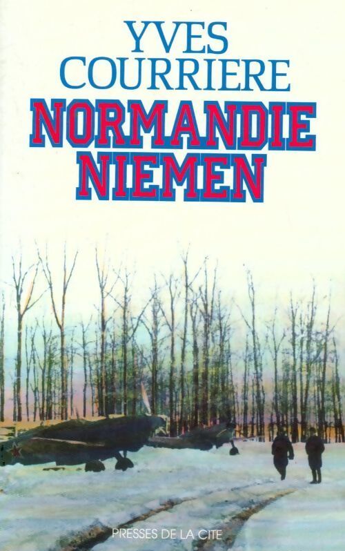 Normandie Niemen - Yves Courrière - Livre