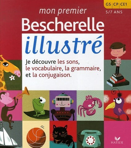 Livrenpoche : Mon premier Bescherelle illustré - Claude Kannas - Livre