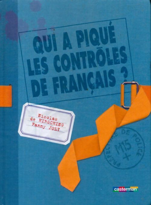 Livrenpoche : Qui a piqué les contrôles de français ? - Fanny Joly - Livre