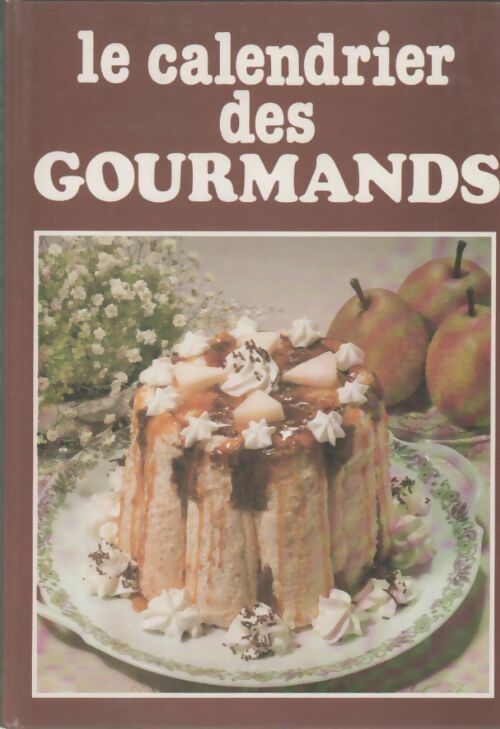 Livrenpoche : Le calendrier des gourmands - Collectif - Livre