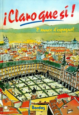 Livrenpoche : Claro que si 2e année d'espagnol - Collectif - Livre