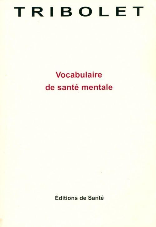 Vocabulaire de santé mentale - Serge Tribolet - Livre
