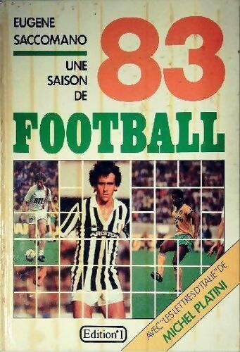Livrenpoche : Une saison de football 1983 - Eugène Saccomano - Livre