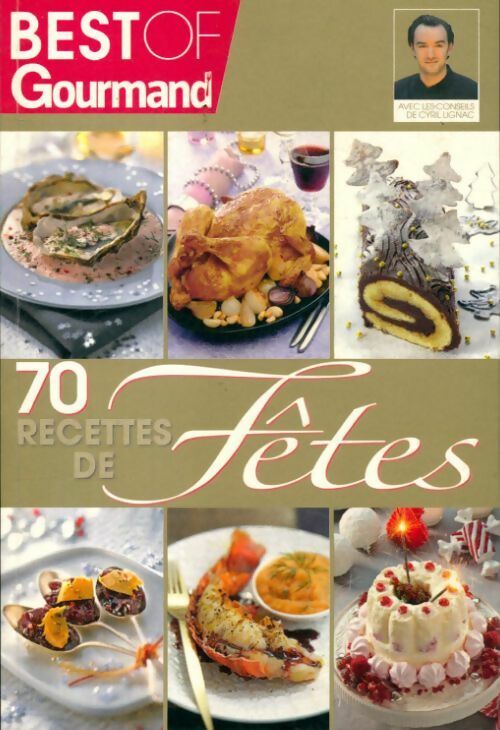 70 recettes de fêtes - Collectif -  Gourmand GF - Livre