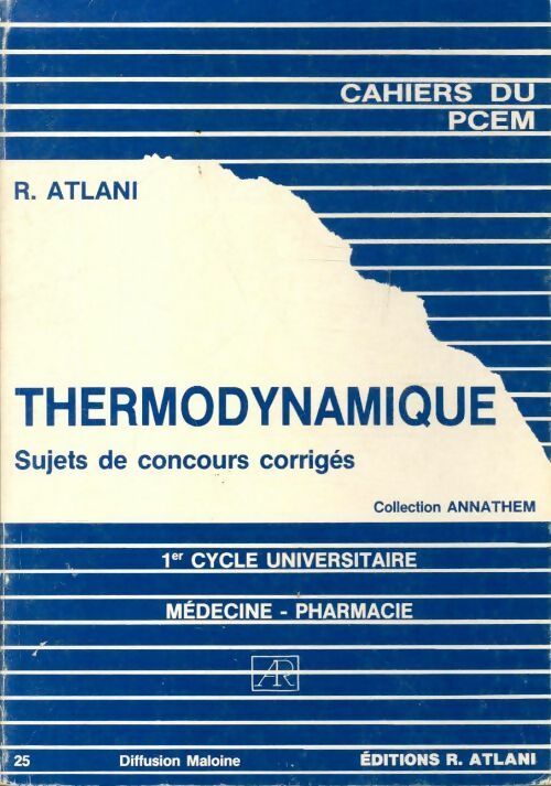 Livrenpoche : Thermodynamique cahiers du PCEM - R Atlani - Livre
