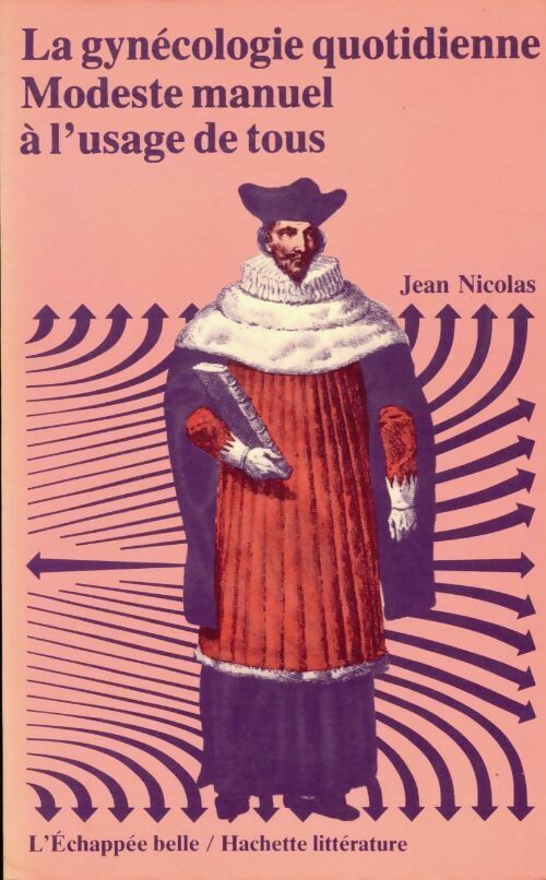 Livrenpoche : La gynécologie quotidienne modeste manuel à l'usage de tous - Jean Nicolas - Livre