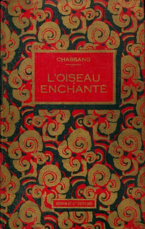 Livrenpoche : L'oiseau enchanté - Maurice Chassang - Livre