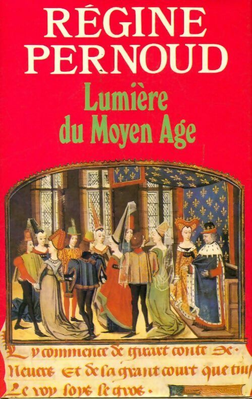 Livrenpoche : Lumière du Moyen-Age - Régine Pernoud - Livre