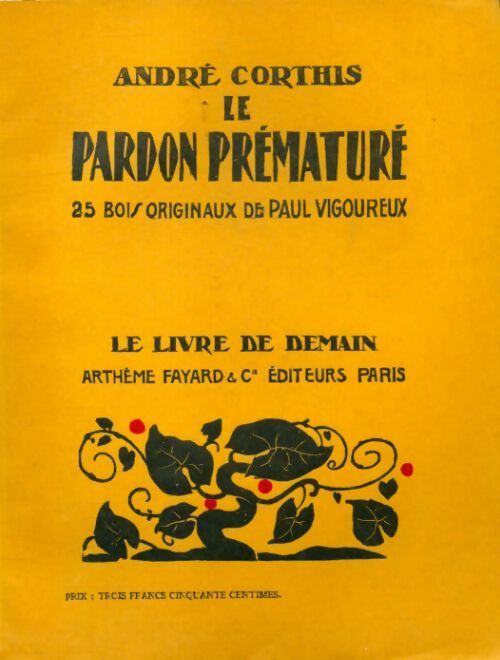Le pardon prématuré - André Corthis -  Le livre de demain (Grand format) - Livre