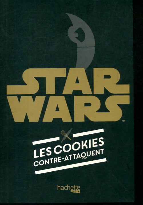Livrenpoche : Star wars les cookies contre-attaquent - Collectif - Livre