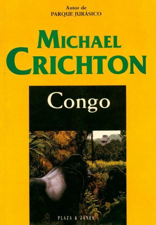 Congo - Michael Crichton -  Plaza & Janes Editores - Livre
