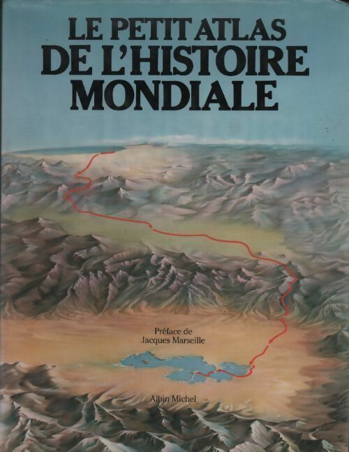 Livrenpoche : Le petit atlas de l'histoire mondiale - Collectif - Livre