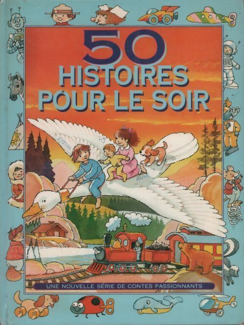 Livrenpoche : 50 histoires pour le soir - Anne McKie - Livre