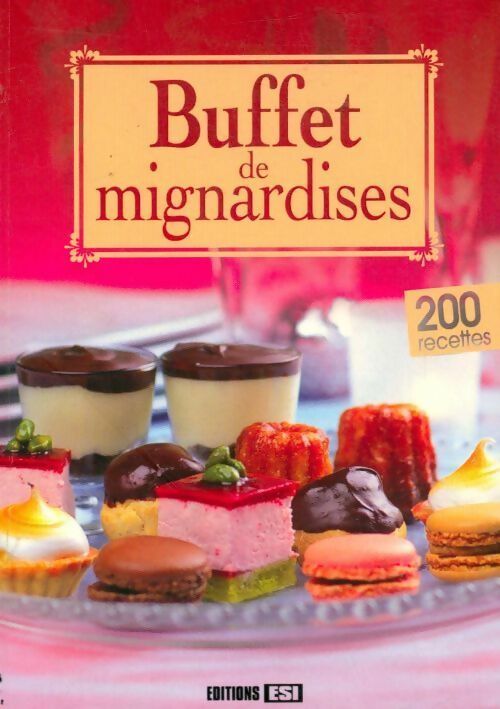 Buffet de mignardises - Sylvie Aït-Ali - Livre