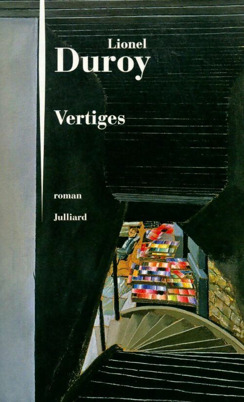 Livrenpoche : Vertiges - Lionel Duroy - Livre