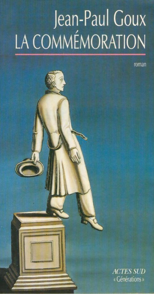 Livrenpoche : La commémoration - Jean-Paul Goux - Livre