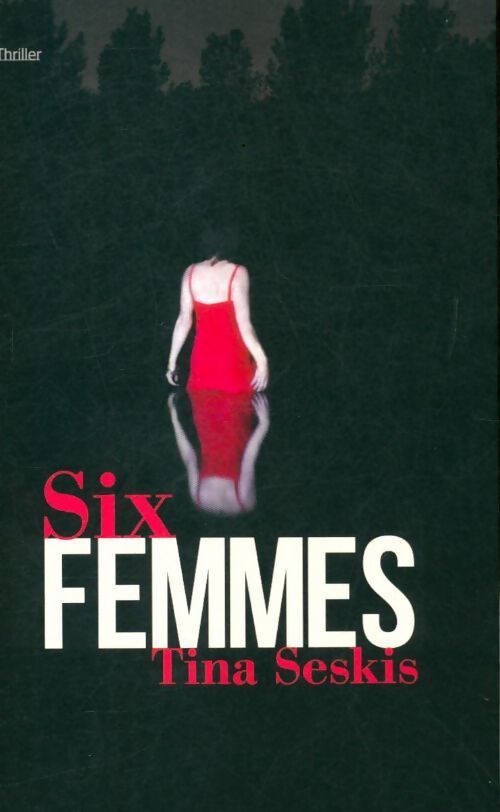 Livrenpoche : Six Femmes - Tina Seskis - Livre