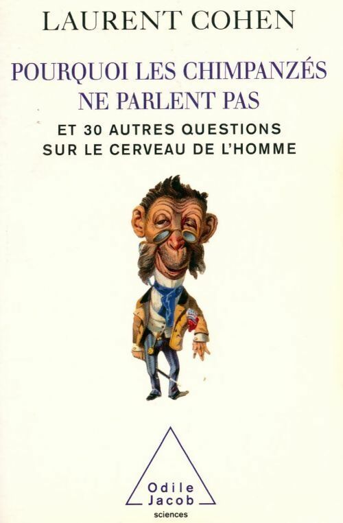 Livrenpoche : Pourquoi les chimpanzés ne parlent pas - Laurent Cohen - Livre